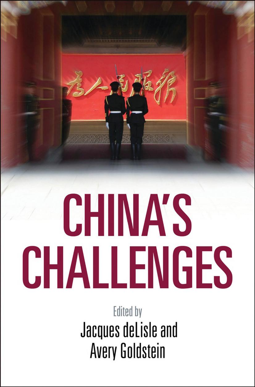 China's Challenges by Edited by Jacques deLisle & Avery Goldstein