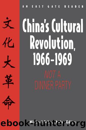 China's Cultural Revolution, 1966-69: Not a Dinner Party by Michael Schoenhals
