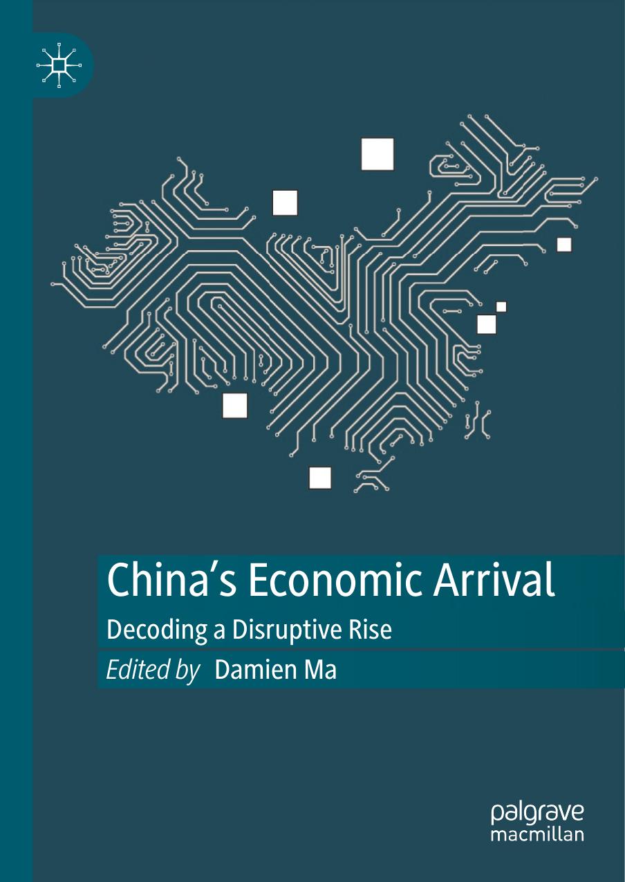 China's Economic Arrival: Decoding a Disruptive Rise by Unknow