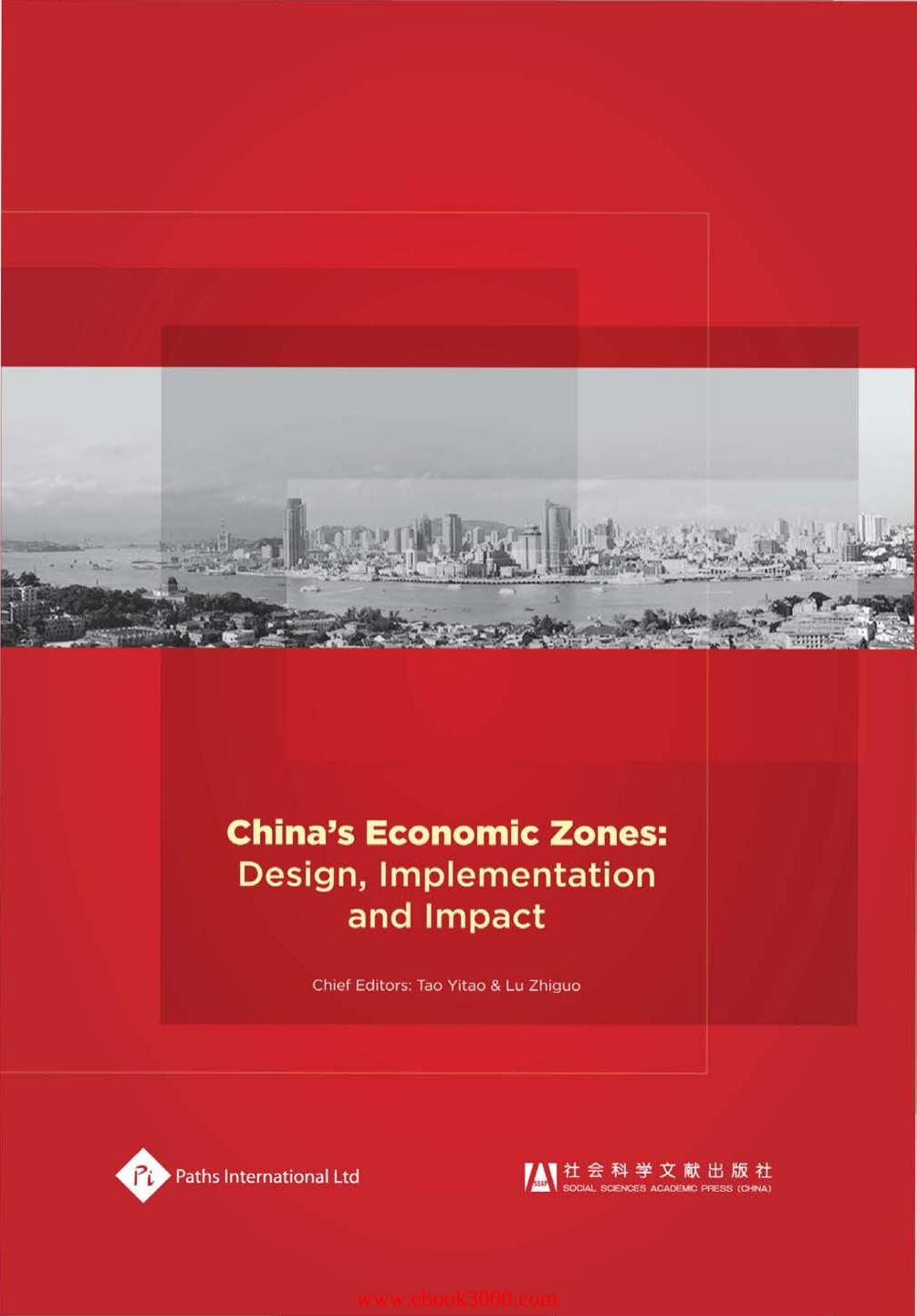 China's Economic Zones: Design, Implementation and Impact by Unknow