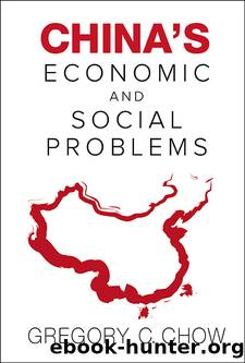 China's Economic and Social Problems by Gregory C. Chow