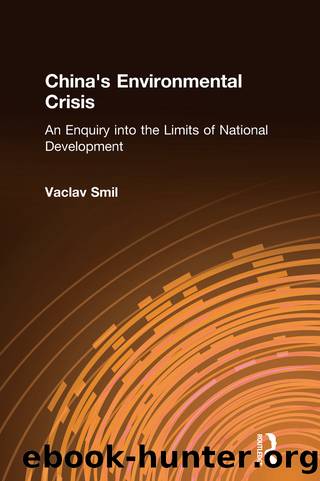 China's Environmental Crisis: An Enquiry Into the Limits of National Development by Vaclav Smil