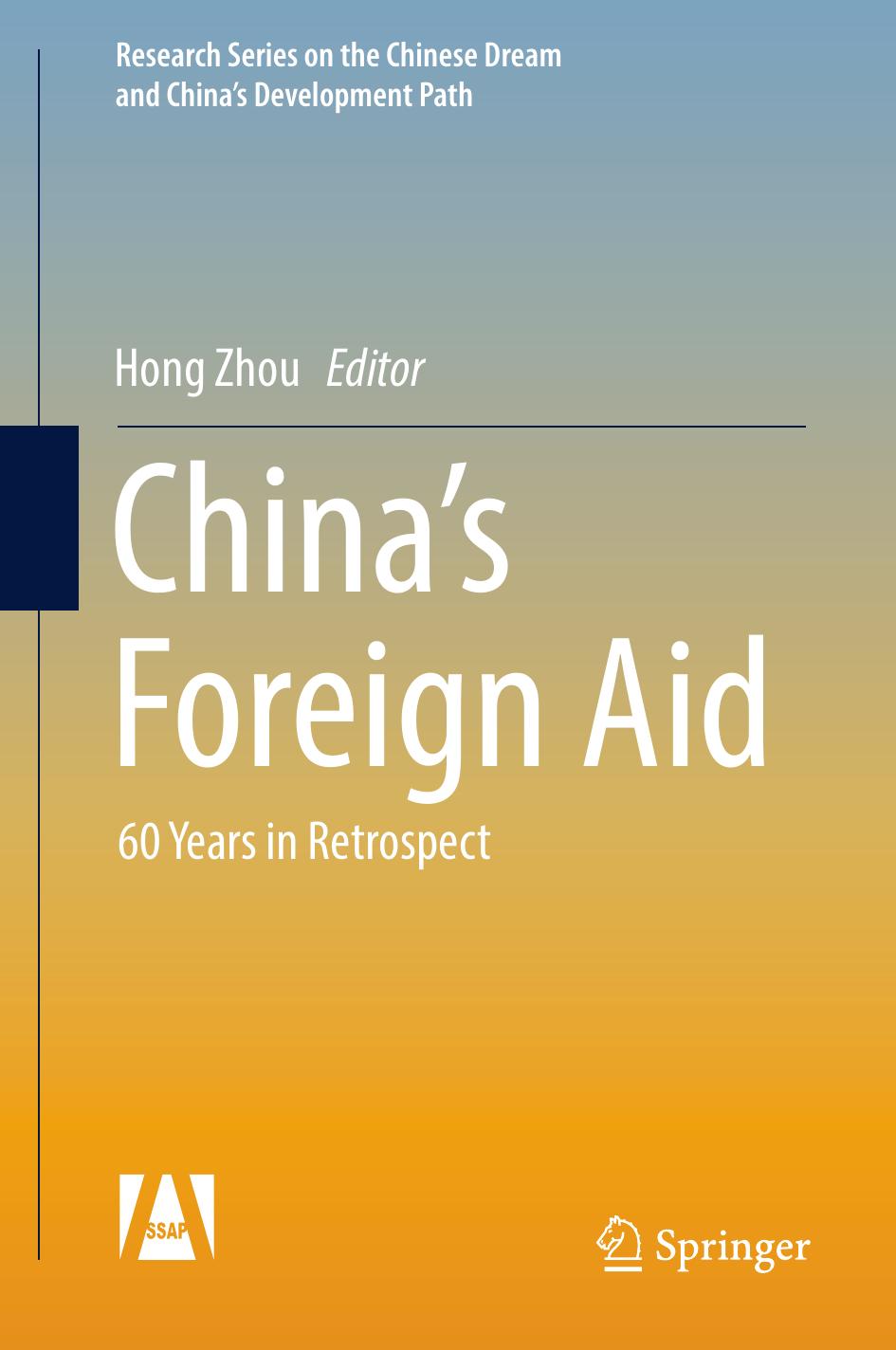 China's Foreign Aid: 60 Years in Retrospect by Unknow