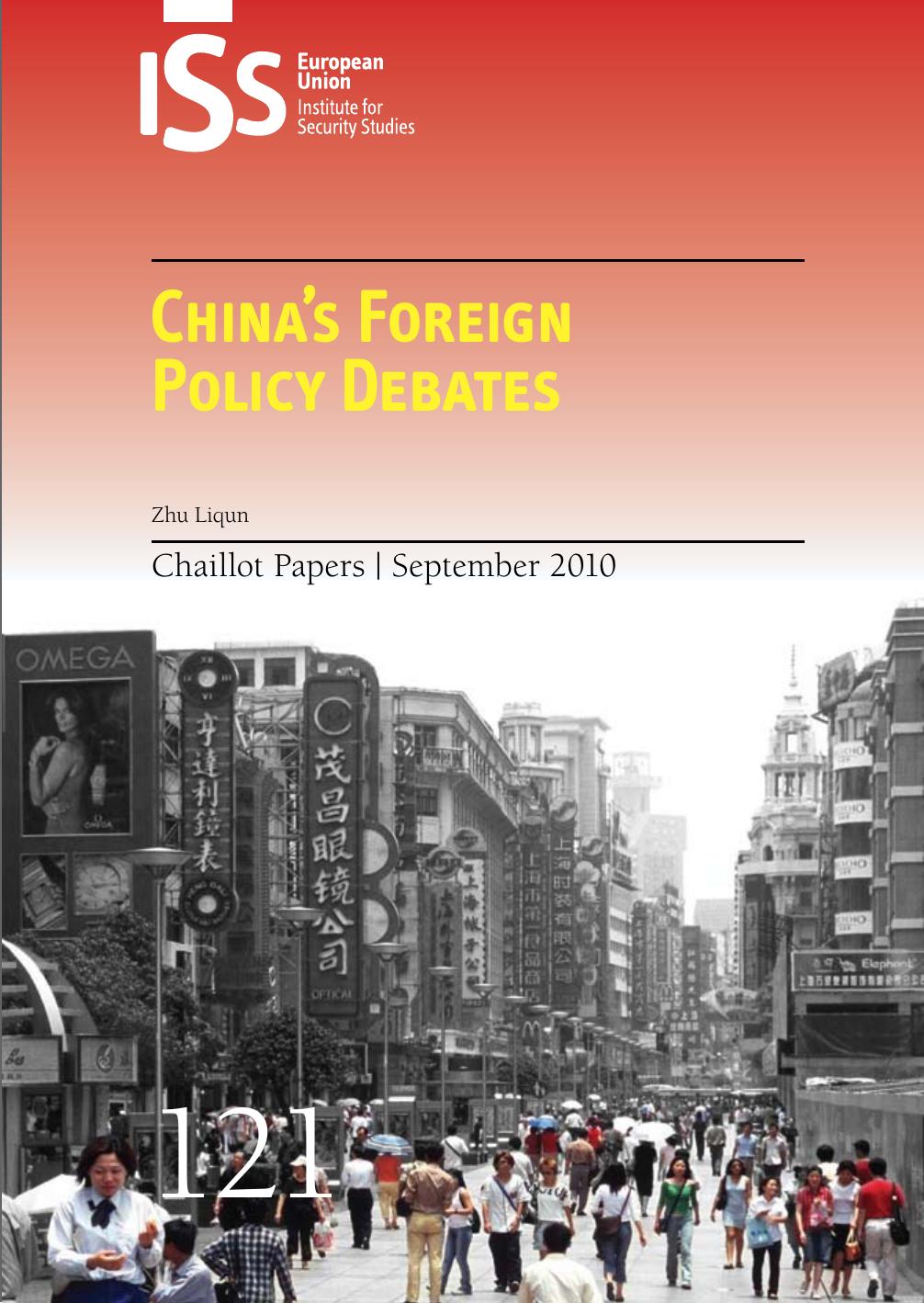China's Foreign Policy Debates (Chaillot Paper) by Zhu Liqun