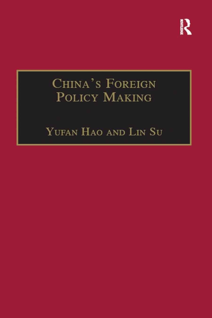 China's Foreign Policy Making: Societal Force And Chinese American Policy by Yufan Hao