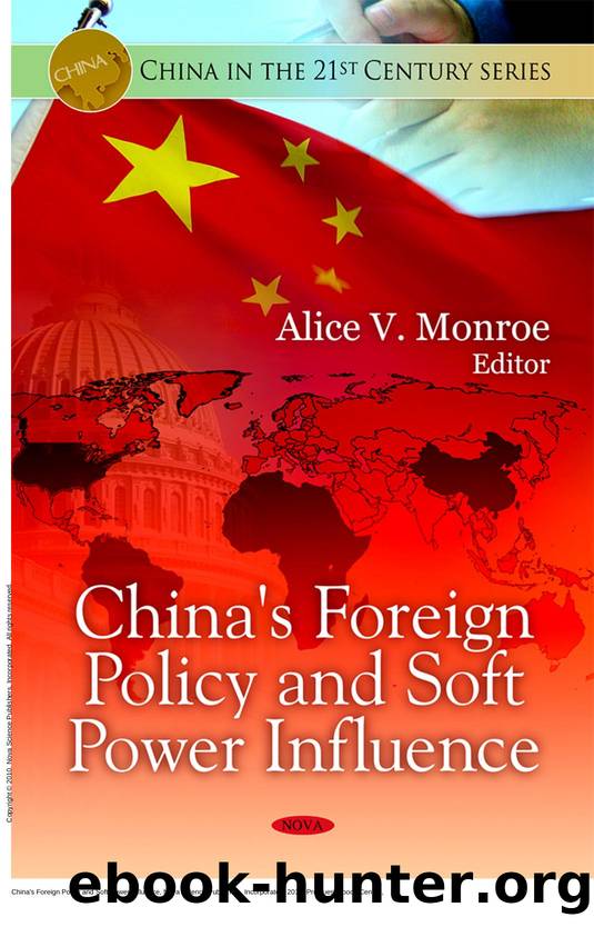 China's Foreign Policy and Soft Power Influence by Alice V. Monroe