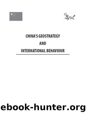 China's Geo-Strategy and International Behaviour by Akshaya Handa