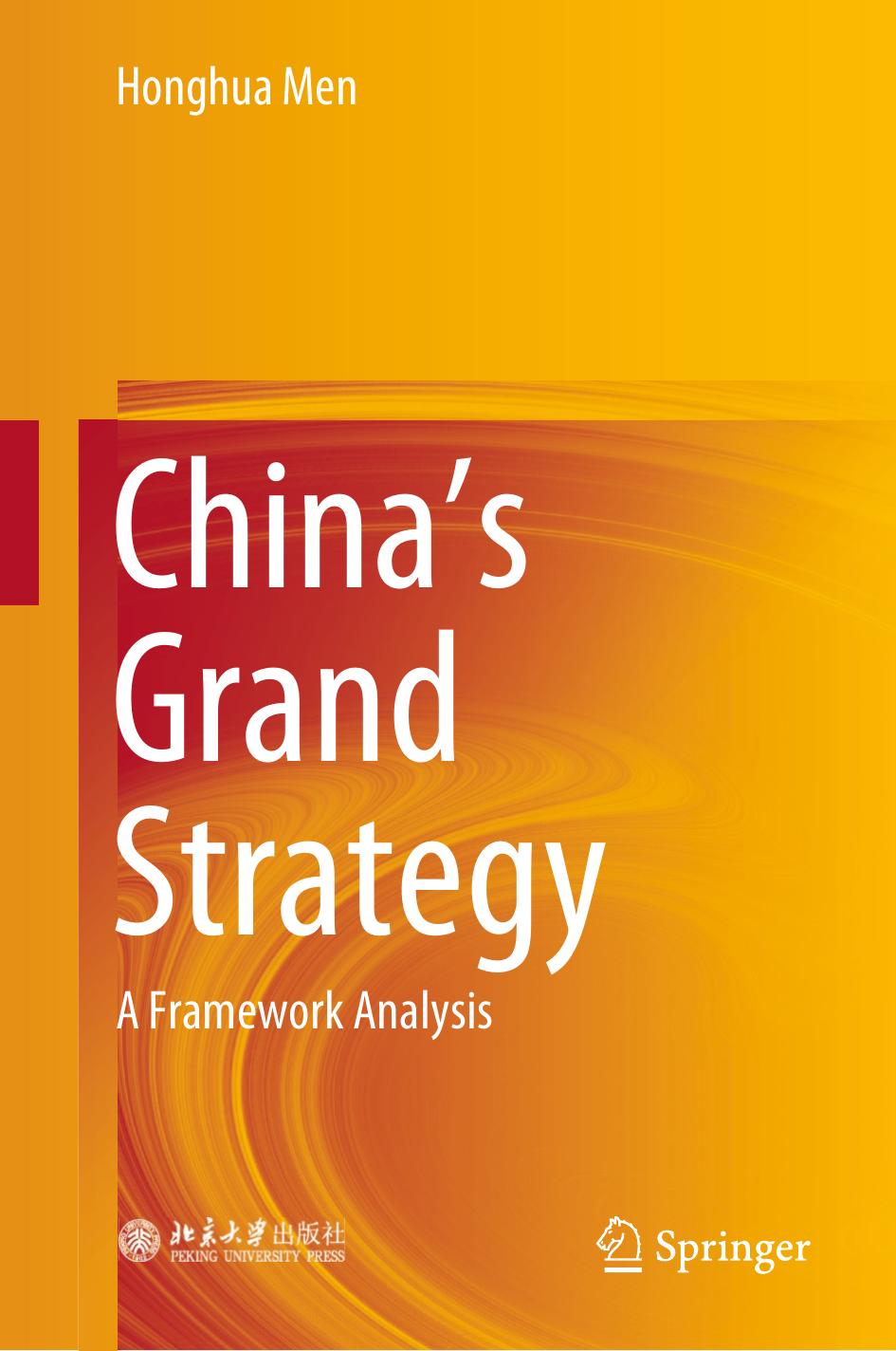 China's Grand Strategy: A Framework Analysis by Honghua Men
