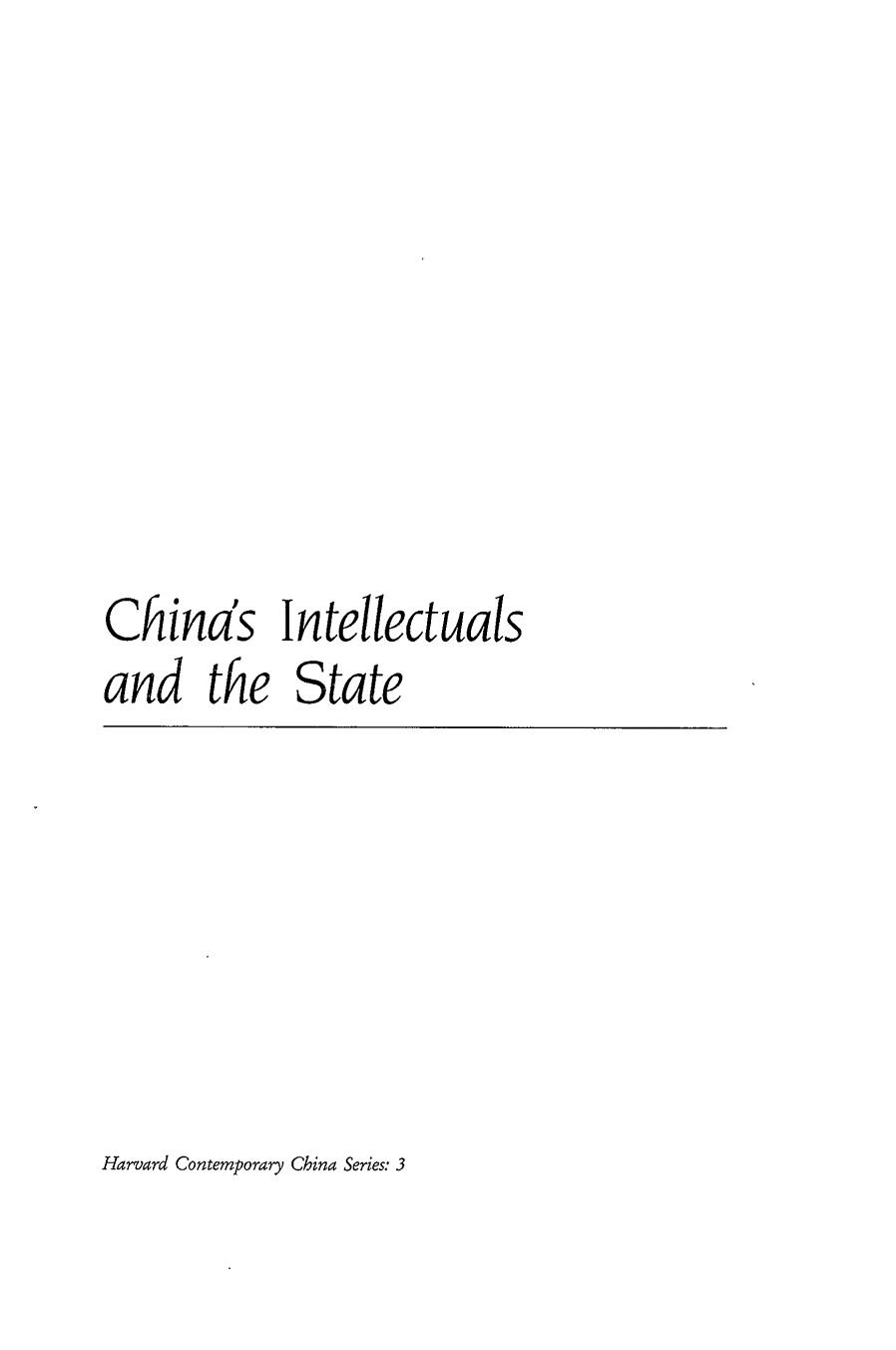 China's Intellectuals and the State: In Search of a New Relationship by Merle Goldman