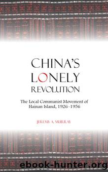 China's Lonely Revolution by Jeremy A. Murray