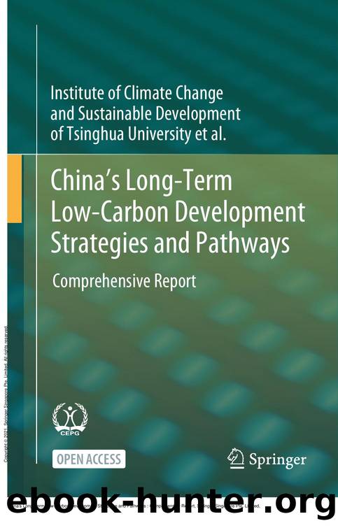 China's Long-Term Low-Carbon Development Strategies and Pathways : Comprehensive Report by Institute of Institute of Climate Change and Sustainable Development of Tsinghua University et al
