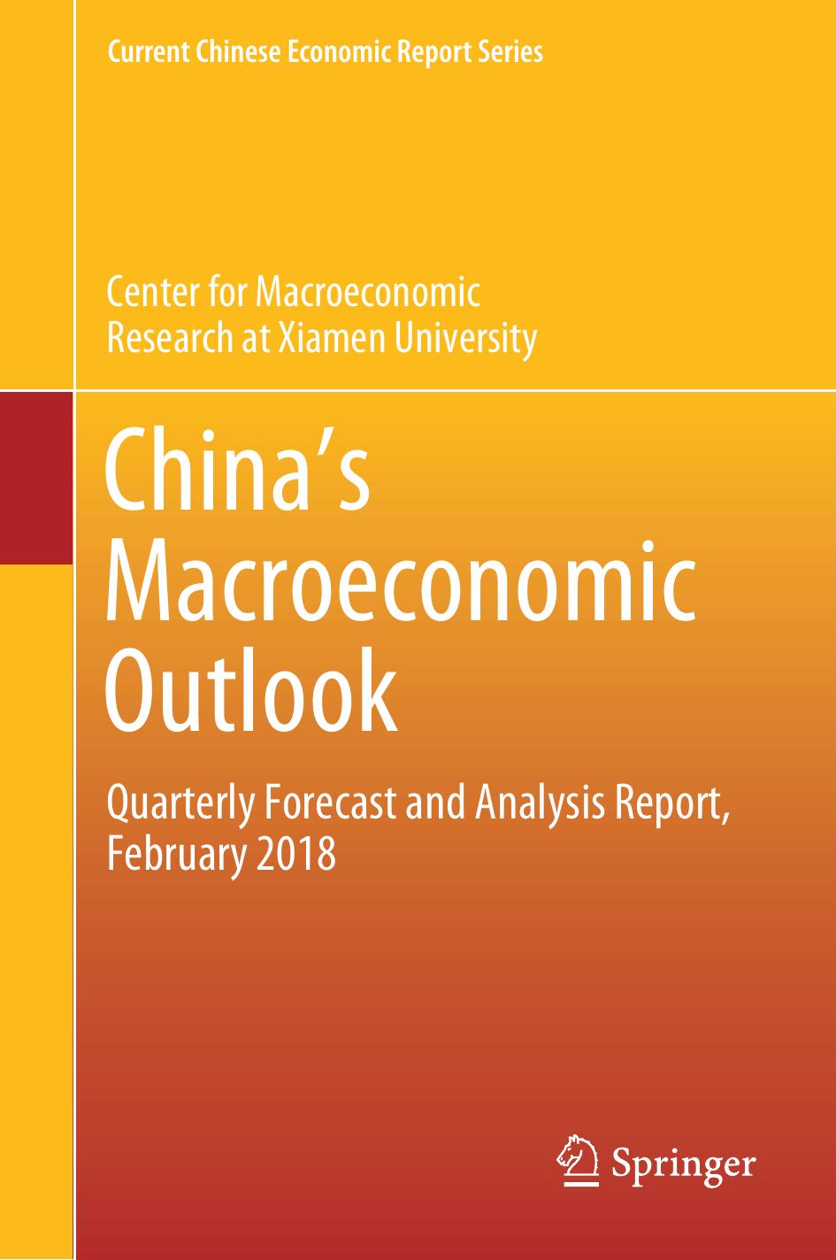 China's Macroeconomic Outlook by Center for Macroeconomic Research at Xiamen University