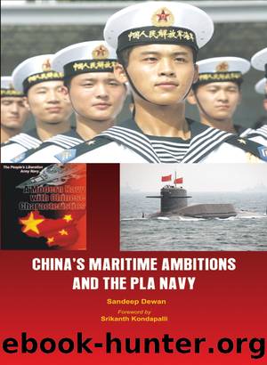 China's Maritime Ambitions and the PLA Navy by Sandeep Dewan