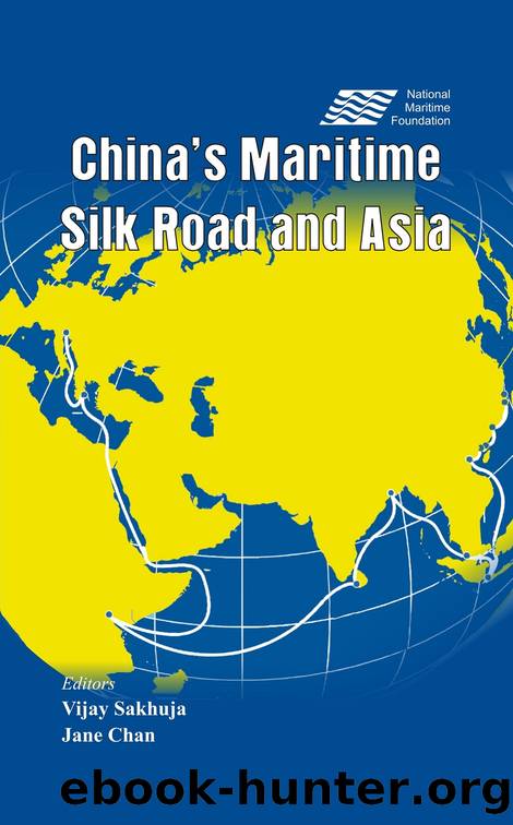 China's Maritime Silk Road and Asia by Vijay Sakhuja & Jane Chan