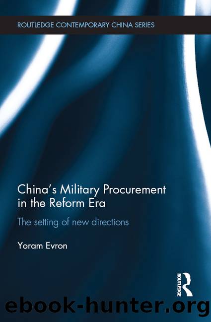 China's Military Procurement in the Reform Era: The Setting of New Directions by Yoram Evron