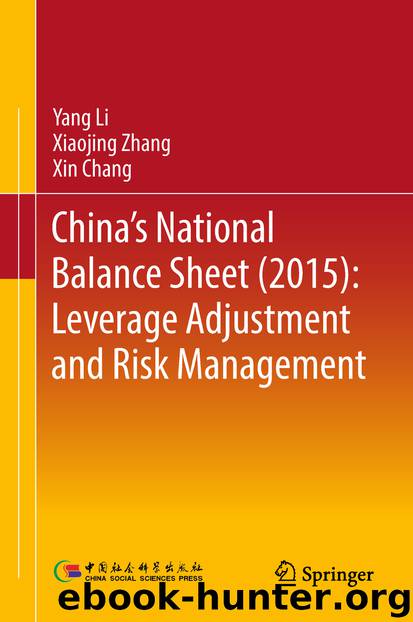 China's National Balance Sheet (2015): Leverage Adjustment and Risk Management by Yang Li Xiaojing Zhang & Xin Chang