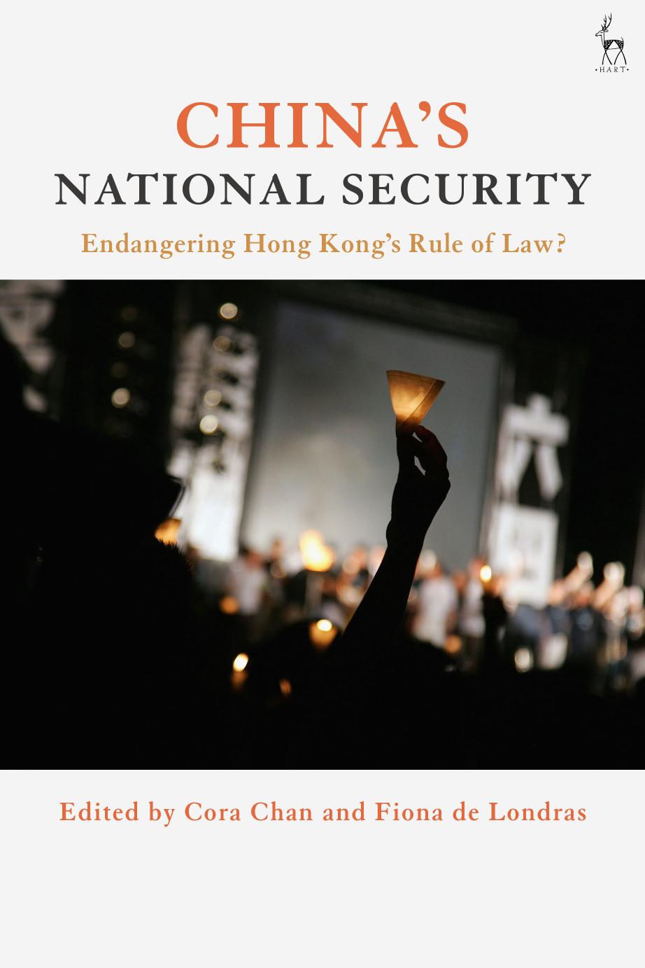 China's National Security: Endangering Hong Kong's Rule of Law? by Cora Chan Fiona de Londras