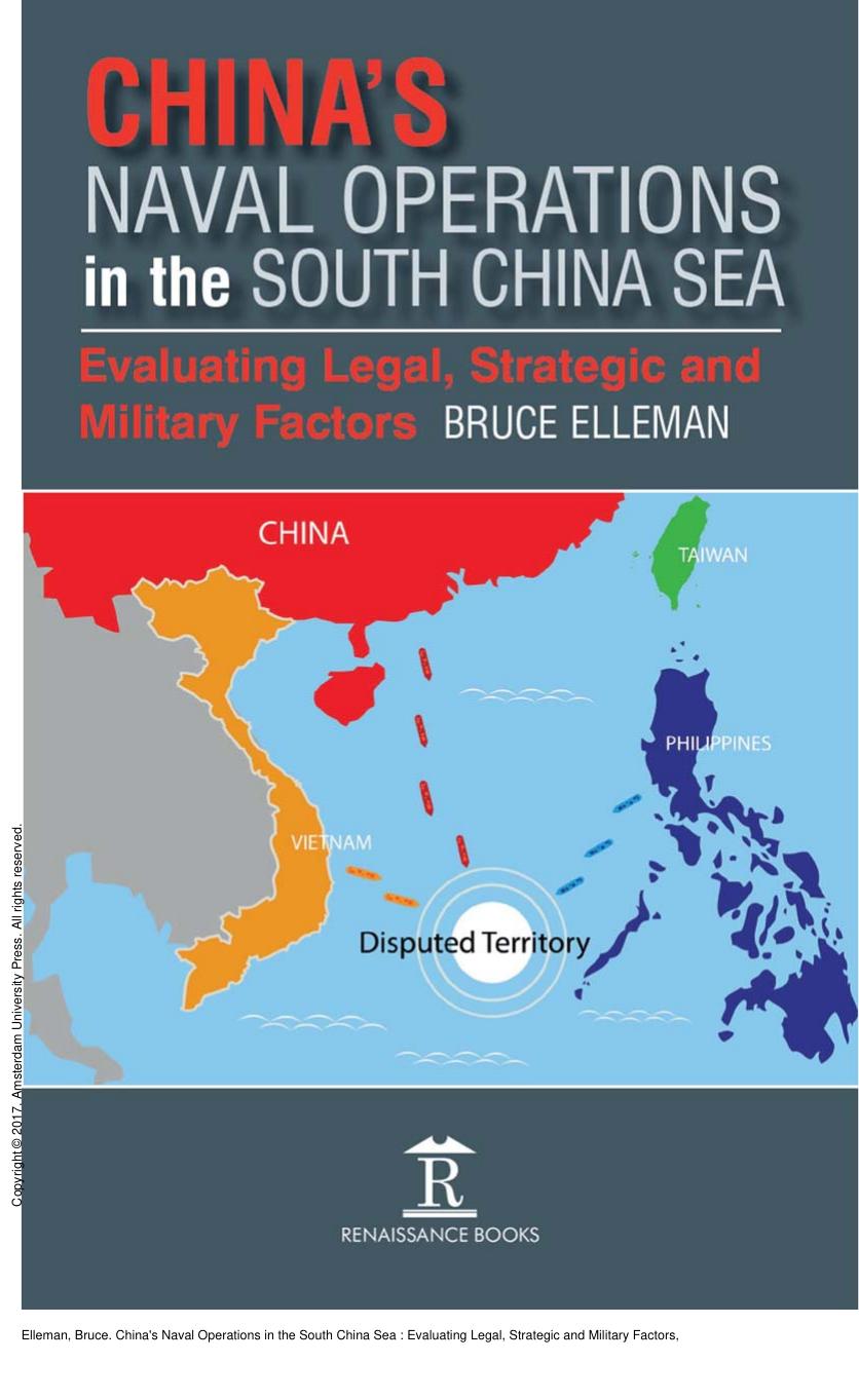 China's Naval Operations in the South China Sea : Evaluating Legal, Strategic and Military Factors by Bruce Elleman