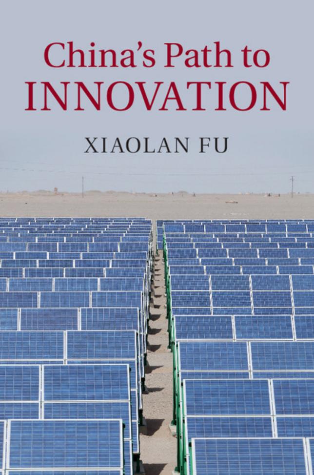 China's Path to Innovation by Xiaolan Fu