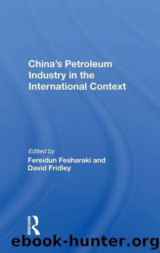 China's Petroleum Industry in the International Context by Fereidun Fesharaki