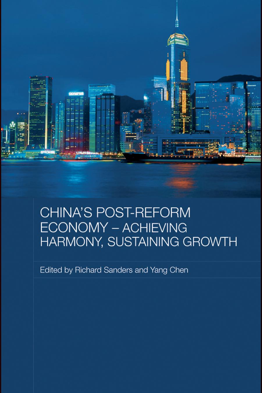 China's Post-Reform Economy - Achieving Harmony, Sustaining Growth (Routledge Studies on the Chinese Economy) by Richard Sanders