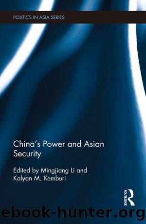 China's Power and Asian Security by Mingjiang Li & Kalyan M Kemburi