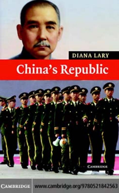 China's Republic (New Approaches to Asian History) by Diana Lary
