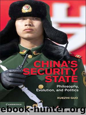 China's Security State: Philosophy, Evolution, and Politics by Guo Xuezhi