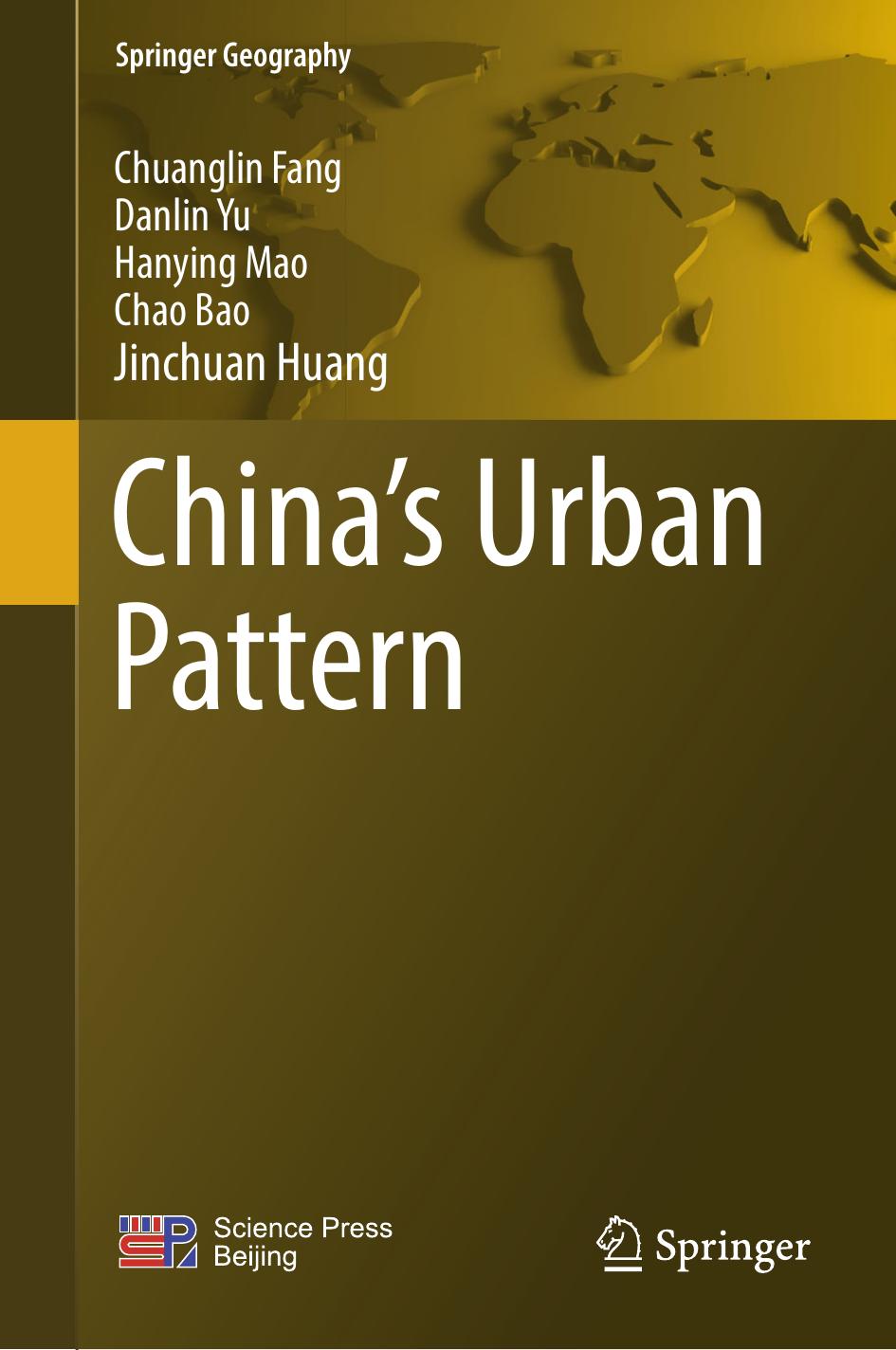 China's Urban Pattern by Chuanglin Fang Danlin Yu Hanying Mao Chao Bao Jinchuan Huang
