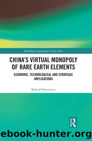 China's Virtual Monopoly of Rare Earth Elements by Roland Howanietz