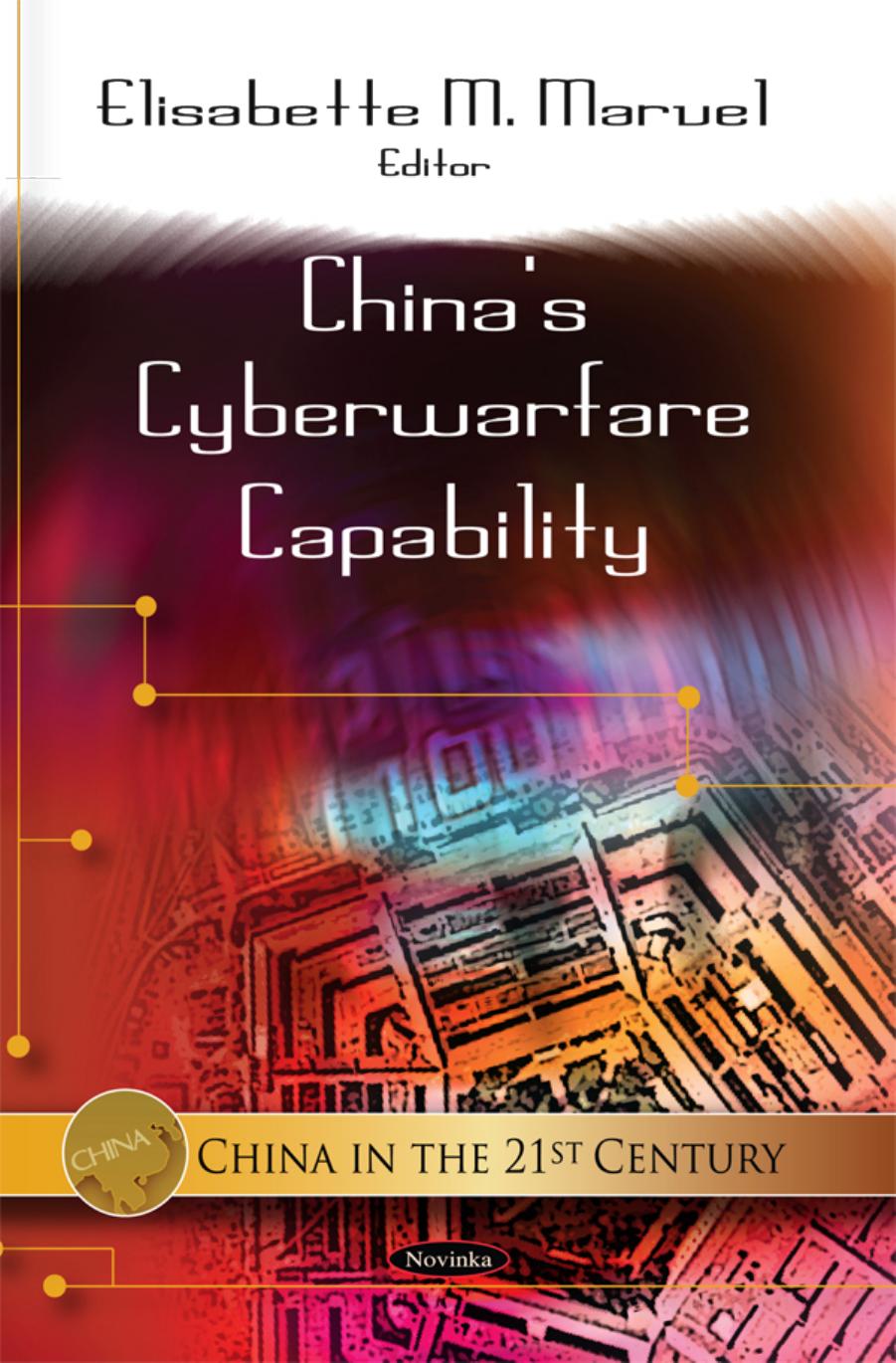 China's cyberwarfare capability by Elisabette M. Marvel (editor)
