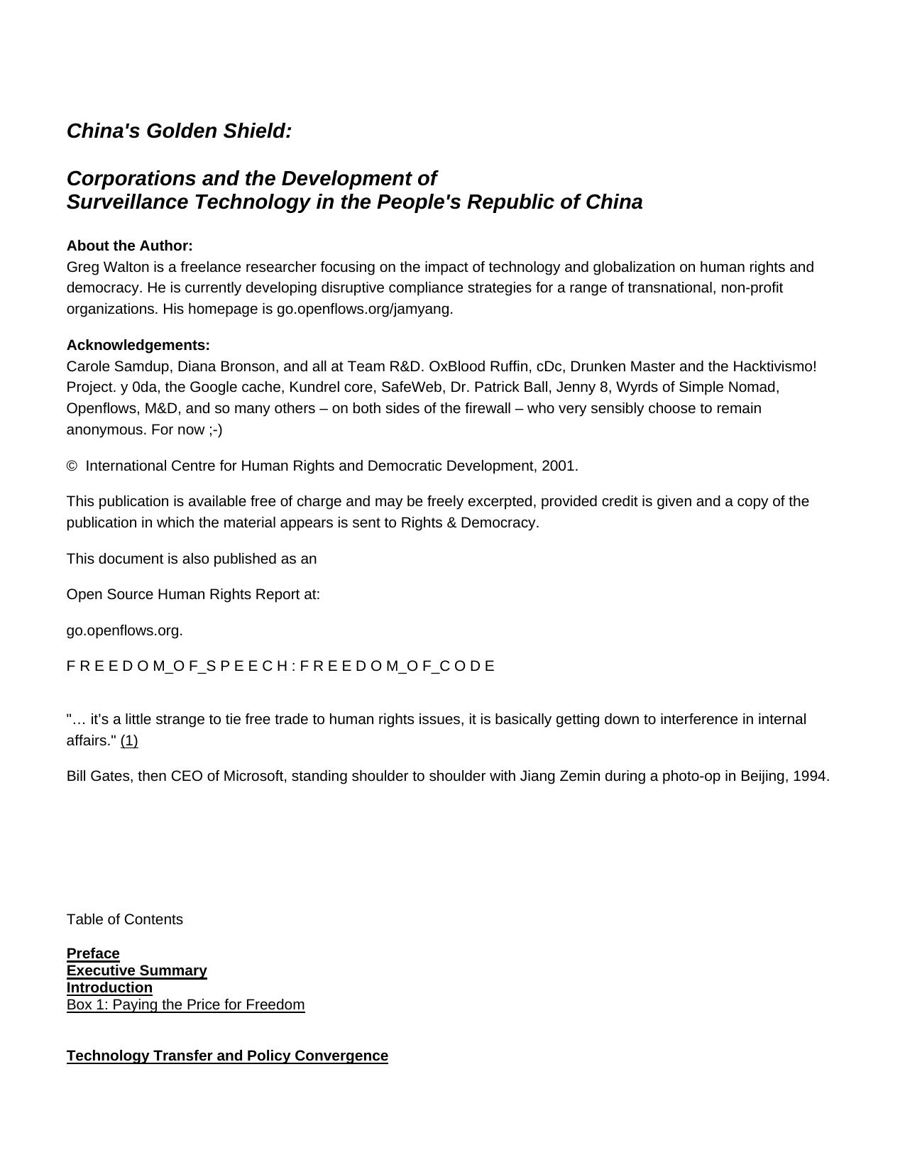China's golden shield : corporations and the development of surveillance technology in the People's Republic of China by Greg Walton; International Centre for Human Rights and Democratic Development