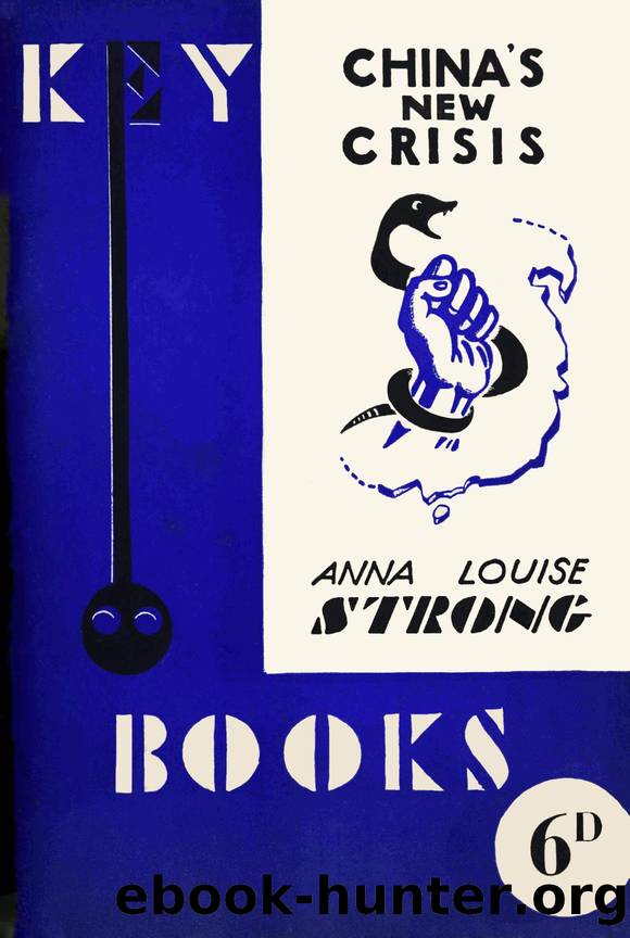 China's new Crisis by Anna Louise Strong