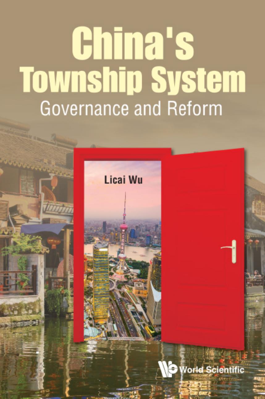 China's township system: governance and reform by Wu Licai
