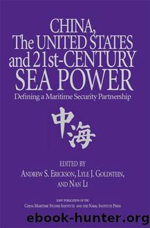China, the United States, and 21st-Century Sea Power by Andrew S. Erickson