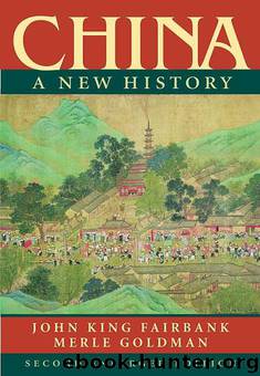 China: A New History (Second Enlarged Edition) by John King Fairbank && Merle Goldman