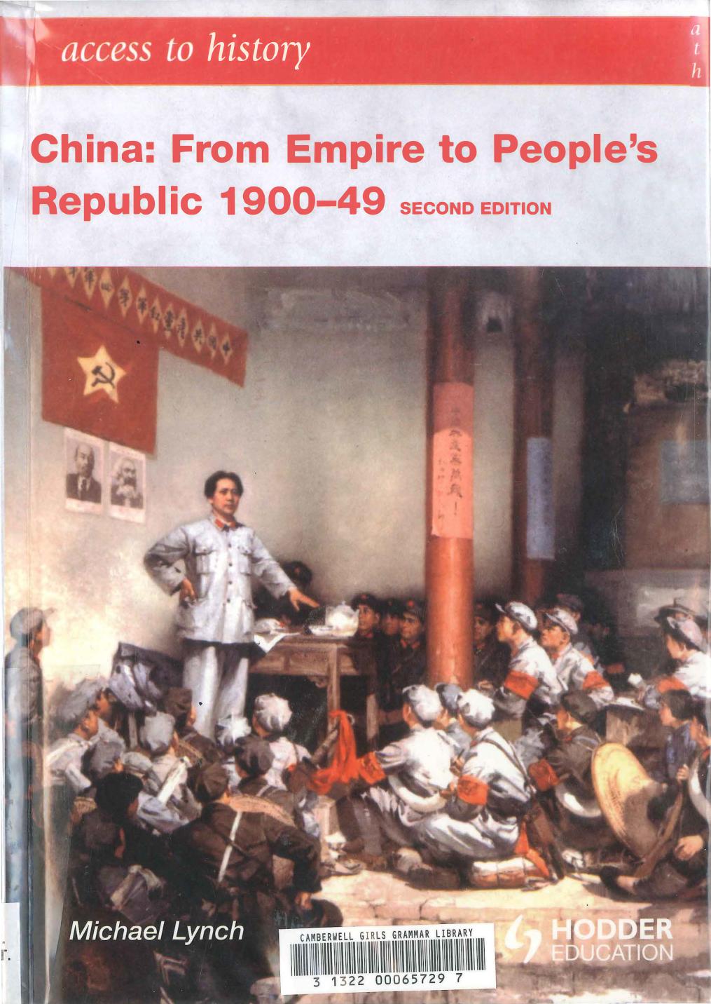 China: From Empire to People's Republic 1900-49 by Michael Lynch