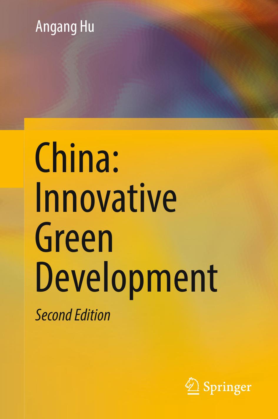 China: Innovative Green Development by Angang Hu (auth.)