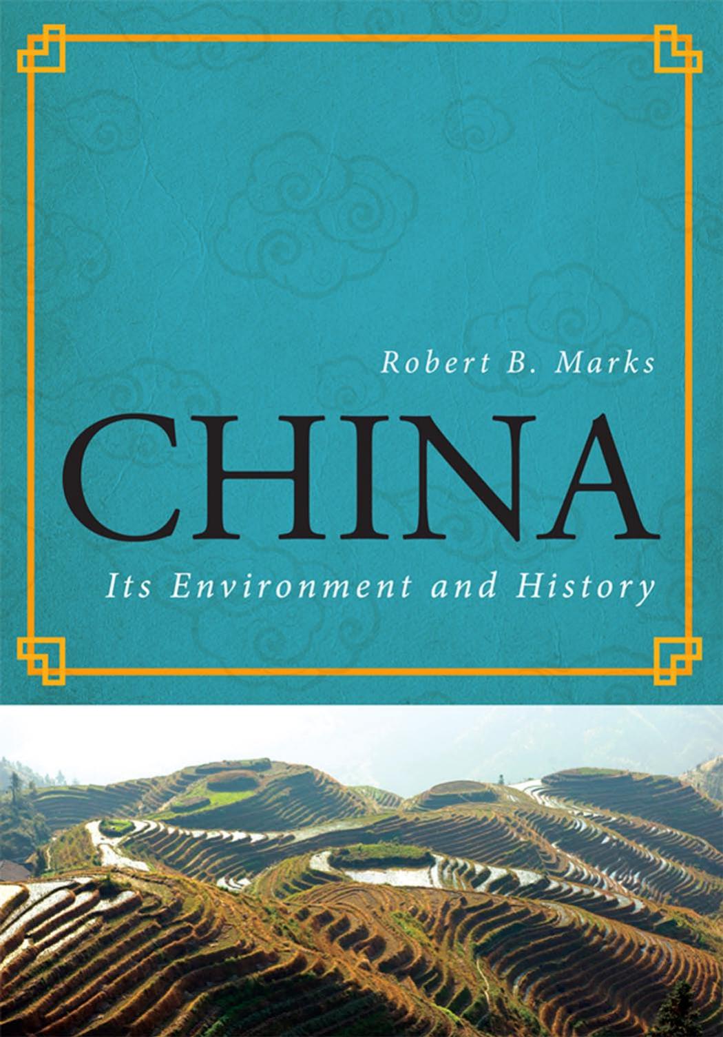 China: Its Environment and History by Unknow