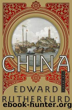 China: The Novel by Edward Rutherfurd