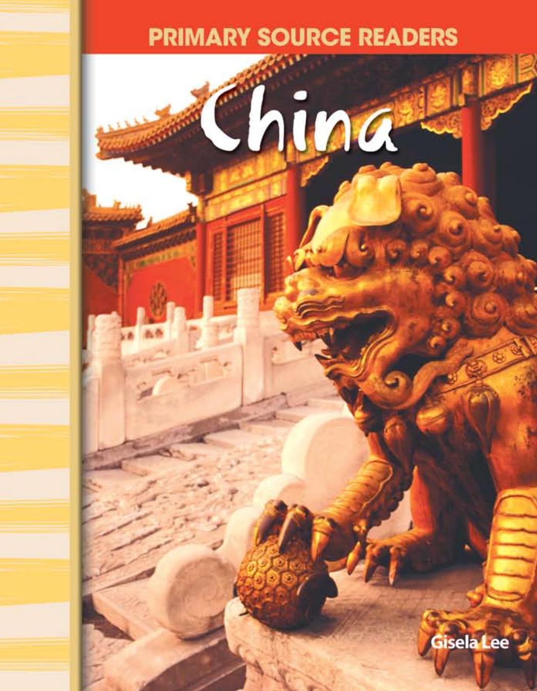 China: World Cultures Through Time (Primary Source Readers) by Gisela Lee M.A