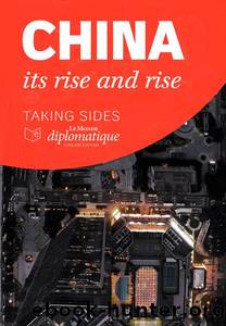 China: its rise and rise by Le Monde diplomatique