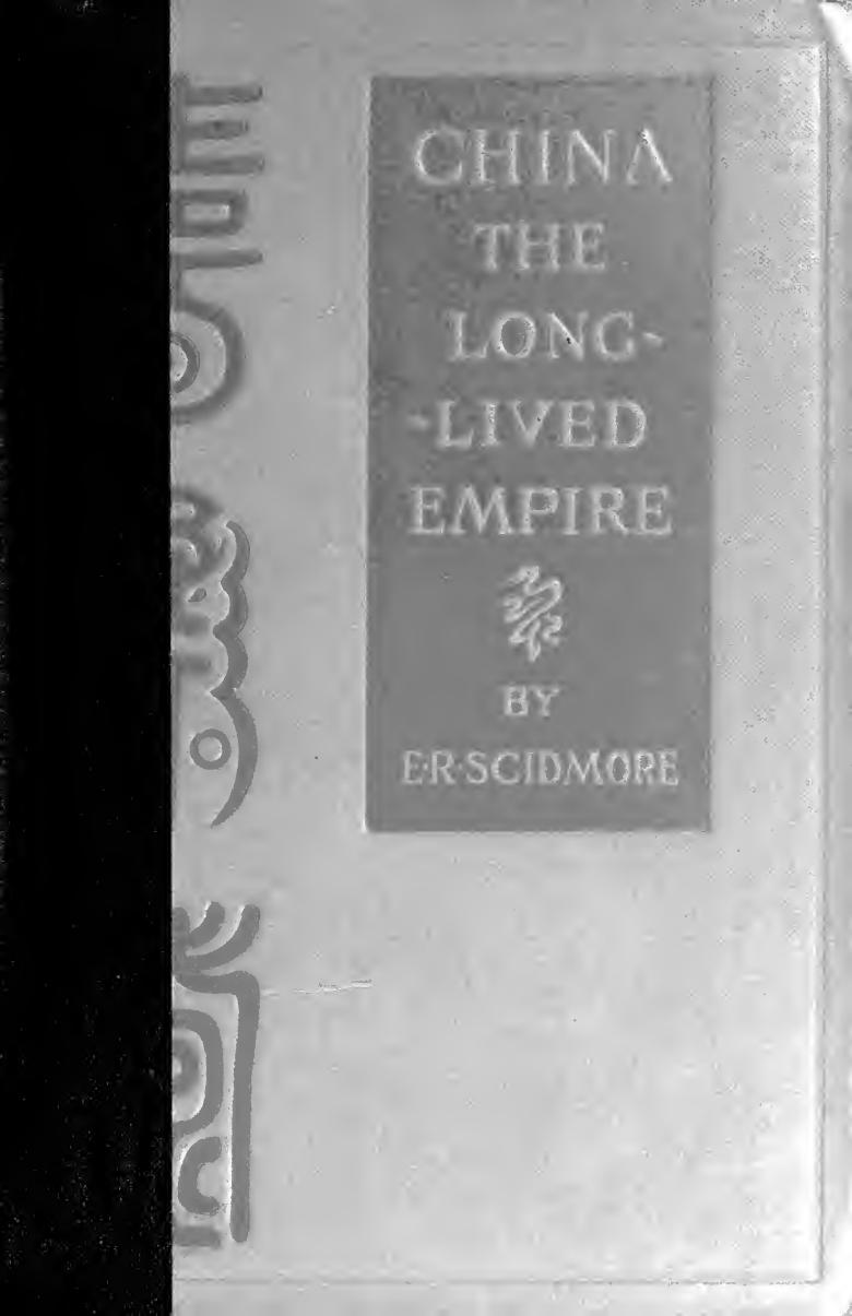 China: the long-lived empire by Scidmore Eliza Ruhamah
