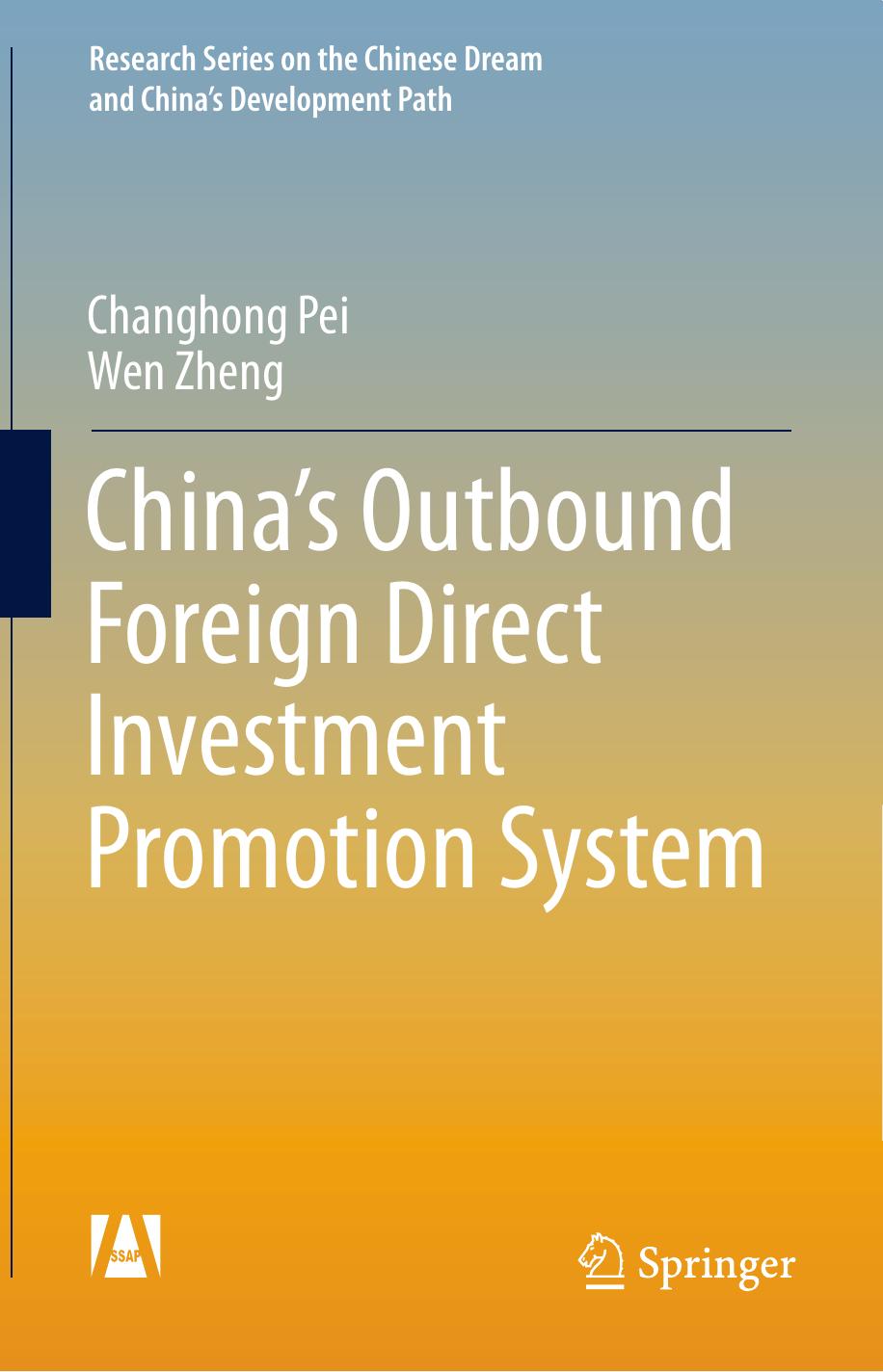 Chinaâs Outbound Foreign Direct Investment Promotion System by Changhong Pei Wen Zheng (auth.)