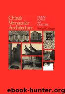China’s Vernacular Architecture by Ronald Knapp