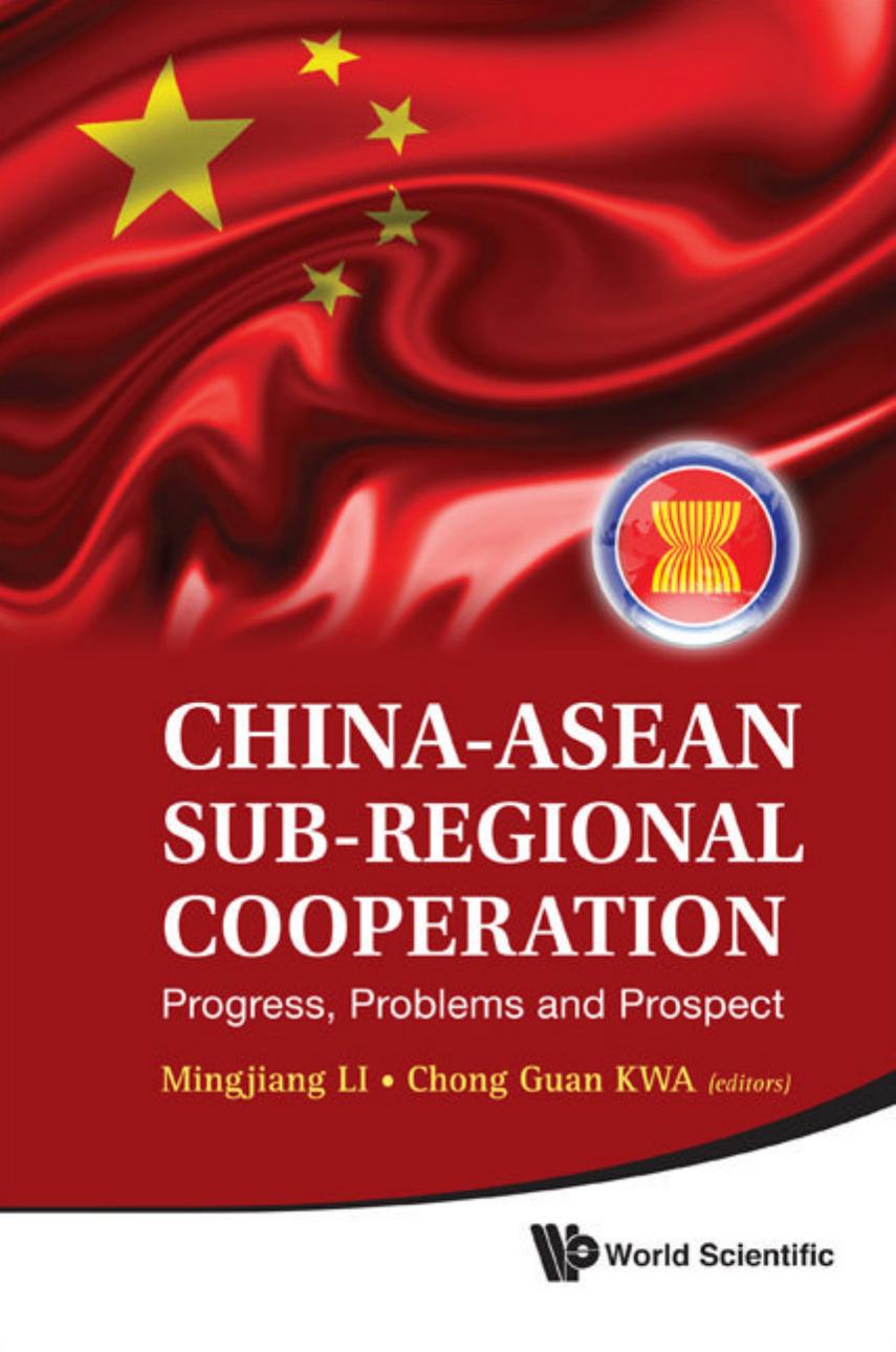 China-ASEAN Sub-Regional Cooperation: Progress, Problems, and Prospect by Unknow