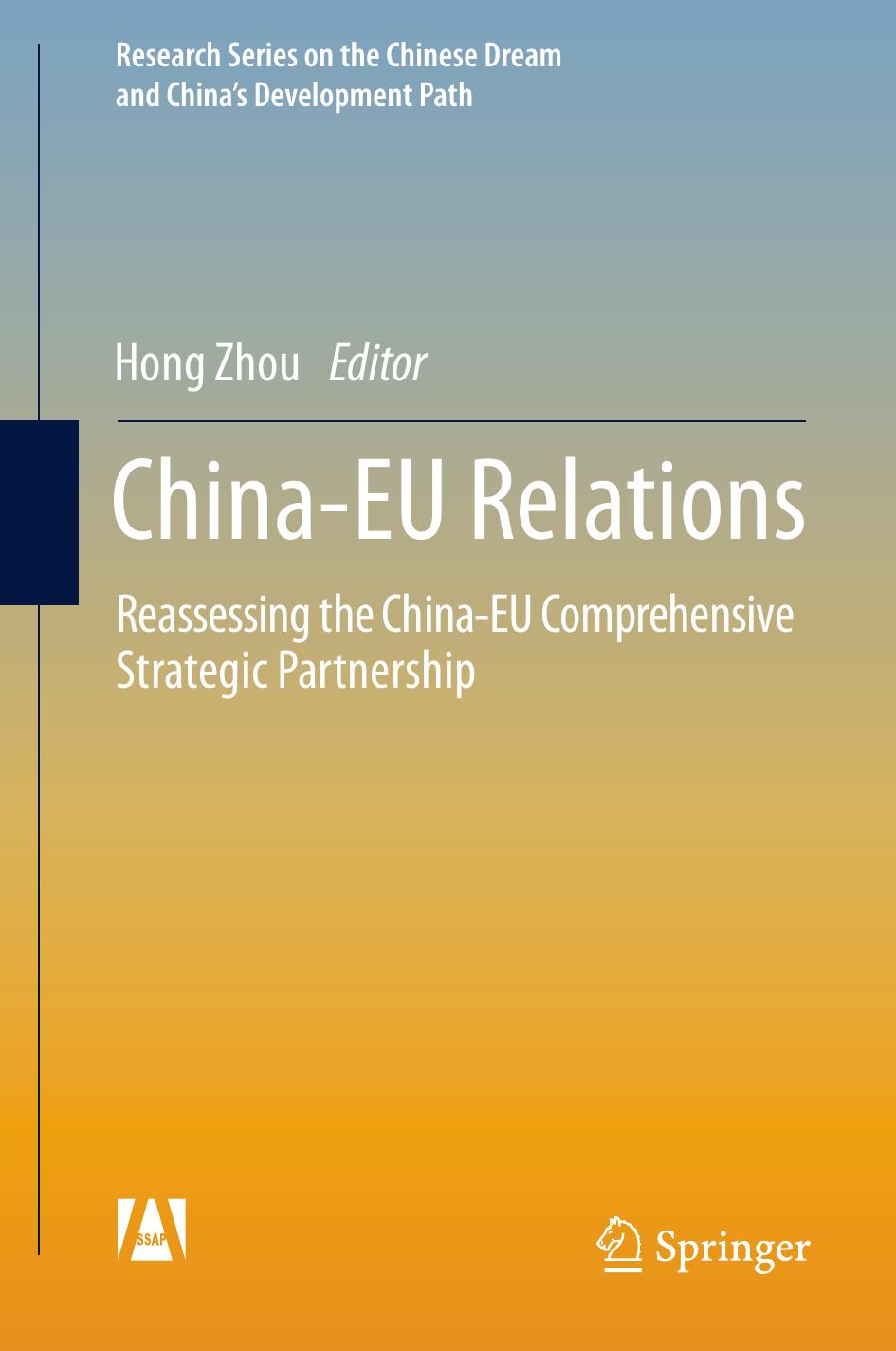 China-EU Relations: Reassessing the China-EU Comprehensive Strategic Partnership by Hong Zhou (eds.)