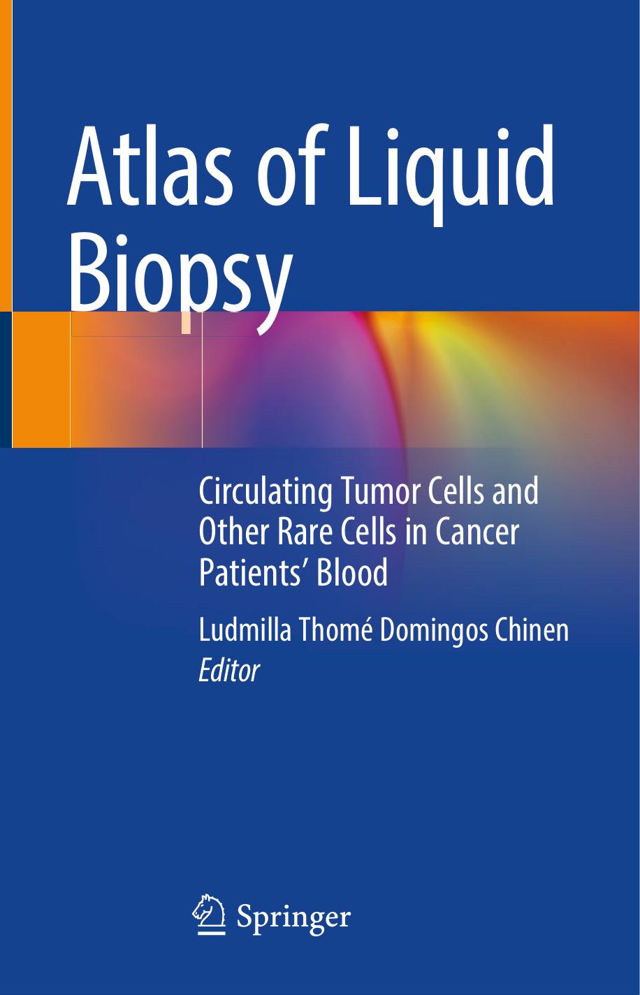 Chinen L. Atlas of Liquid Biopsy. Circulating Tumor Cells...2021 by Unknown