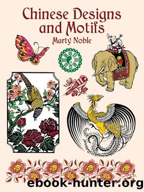 Chinese Designs and Motifs by Marty Noble