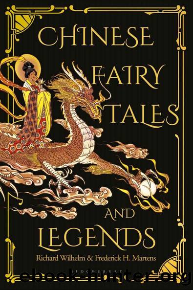Chinese Fairy Tales and Legends by Frederick H. Martens & Richard Wilhelm